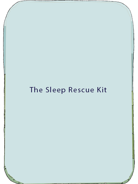 The Sleep Rescue Kit